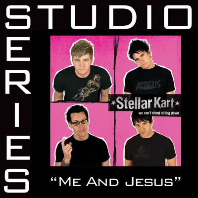 Me and Jesus (Studio Series Performance Track) - EP - Stellar Kart