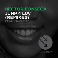 Jump 4 Luv (Remixes) - Hector Fonseca & Inaya Day