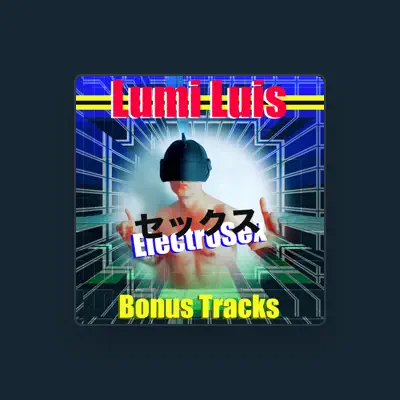 Listen to Lumi Luis, watch music videos, read bio, see tour dates & more!