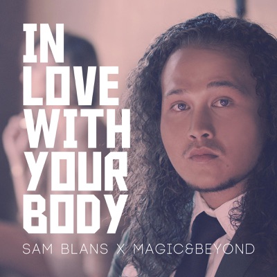In Love With Your Body (feat. Magic&Beyond) - Single