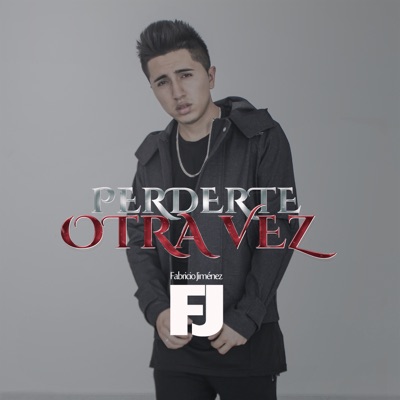 Perderte Otra Vez - Single