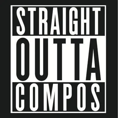 Straight Outta Compos - Single - Comando Katana