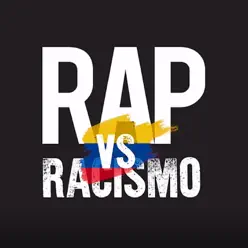 Rap vs. Racismo (feat. Fly so High, Yury Sunshine, Jb, Kafka, Lucia Vargas, Luisito, MC Julo, Nana Morales, Nath, Profeta MC, Vago Villa, Midras Queen & Zkirla) [Colombia] - Single - El Chojín