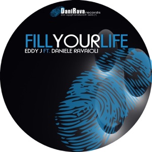 Fill Your Life (feat. Daniele Ravaioli) - Single