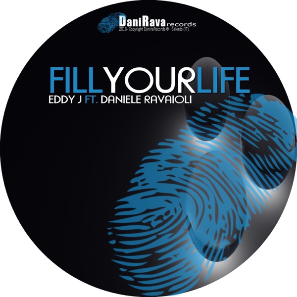 Fill Your Life (feat. Daniele Ravaioli) - Single