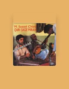 M. Saeed Chisti सुनें, म्यूज़िक वीडियो देखें, बायो पढ़ें, दौरे की तारीखें और बहुत कुछ देखें!