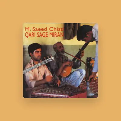 Listen to M. Saeed Chisti, watch music videos, read bio, see tour dates & more!