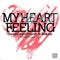 My Heart Feeling (Yan Bruno Remix) - Sweet Beatz Project & Morais lyrics