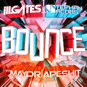 Bounce (feat. Mayor Apeshit) - EP