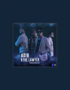 Listen to Adib & The Lawyer, watch music videos, read bio, see tour dates & more!