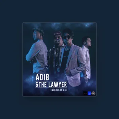 Listen to Adib & The Lawyer, watch music videos, read bio, see tour dates & more!
