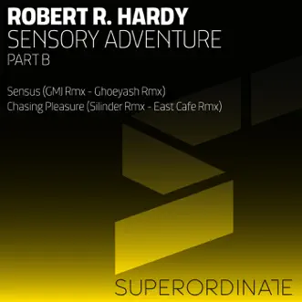 Sensory Adventure Part B by Robert R. Hardy album reviews, ratings, credits