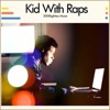 Kid with Raps (Deluxe Edition)