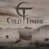 Cold Truth - Take up Serpents
