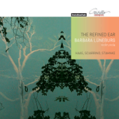 The Refined Ear (Works for Violin Solo and Viola Solo) - Barbara Luneburg