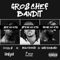 Gros chef bandit (feat. Izzy-S & Gato) - Single - Bilo Da Kid