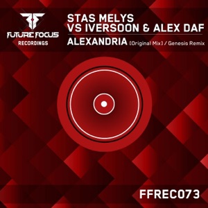 Alexandria (Stas Melys vs. Iversoon & Alex Daf) - Single