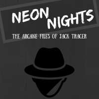 Neon Nights: The Arcane Files of Jack Tracer podcast