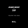 You're the One (feat. Chip) - Single