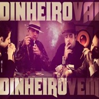Dinheiro Vai Dinheiro Vem - Single - Mc CB