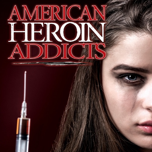 American Heroin Addicts cover