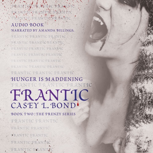 Frantic: The Frenzy Series, Book 2 (Unabridged) cover