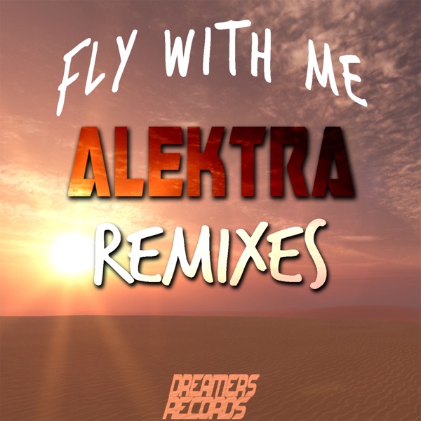 Fly With Me (Remixes) - EP