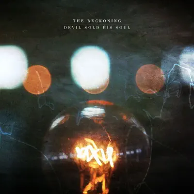 The Reckoning - Single - Devil Sold His Soul