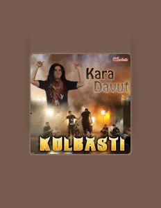 Ascolta Kara Davut, guarda video musicali, leggi la biografia, vedi le date del tour & altro!
