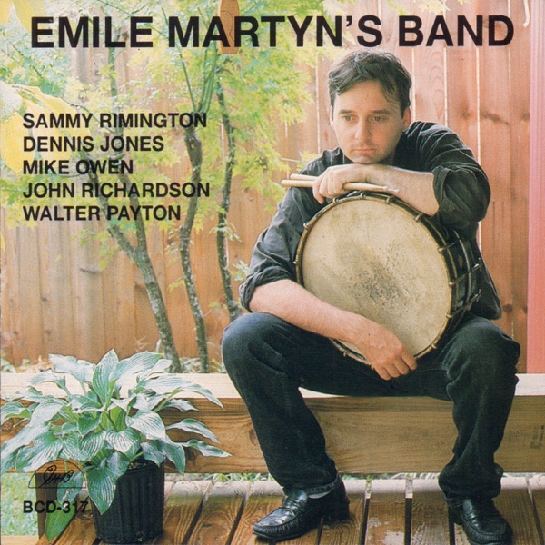 Emile Martyn's Band (feat. Dennis Jones, Sammy Rimington, Mike Owen, John Richardson & Walter Payton)