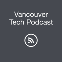 Vancouver Tech Podcast