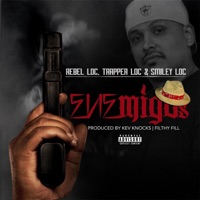 Enemigos (feat. Trapper Loc & Smiley Loc) - Single - Rebel Loc