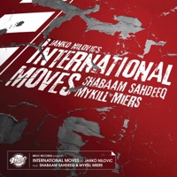 International Moves (feat. Shabaam Sahdeeq & Mykill Miers) - Single - Janko Nilovic