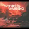 Without Warning - Burning Skies