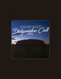 Ayers Rock Project을(를) 듣고, 뮤직 비디오를 보고, 약력을 읽고, 투어 일정 등을 확인하세요!