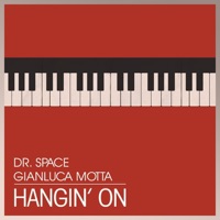 Hangin' On - Single - Dr. Space & Gianluca Motta