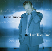 Bryan Duncan - Love Takes Time artwork