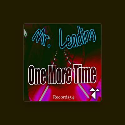 Listen to Mr. Leading, watch music videos, read bio, see tour dates & more!