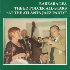 At the Atlanta Jazz Party (feat. Bob Havens, Johnny Varro, Marty Grosz & Bob Haggart) - Barbara Lea At the Atlanta Jazz Party (feat. Bob Havens, Johnny Varro, Marty Grosz & Bob Haggart) - Barbara Lea