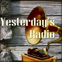 Yesterday's Radio podcast