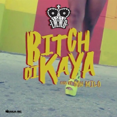Bitch Di Kaya - Single