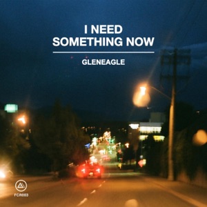 I Need Something Now - Single