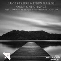 Only One Chance - EP - Lucas Freire & Efren Kairos