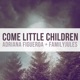 Come Little Children feat FamilyJules Single