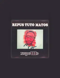 Ouça Repus Tuto Matos, assista a videoclipes, leia a biografia, veja as datas das turnês e mais!