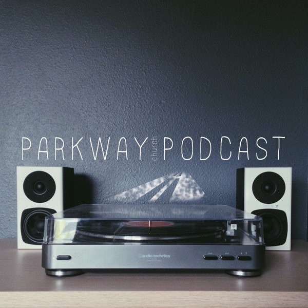 The Parkway Church Podcast cover