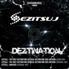 Ezitsuj - The First Deztination (Official Deztination 2013 Anthem) [Show Mix]