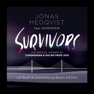 Survivors ((LA Rush & Gothenburg Remix)) [feat. La Rush, SANNANDA & Gothenburg Beats] - Single