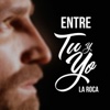 Entre Tú y Yo