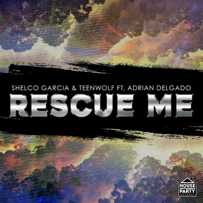 Rescue Me (feat. Adrian Delgado) - Single